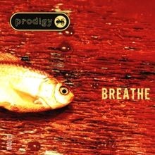Breathe von the prodigy - von,